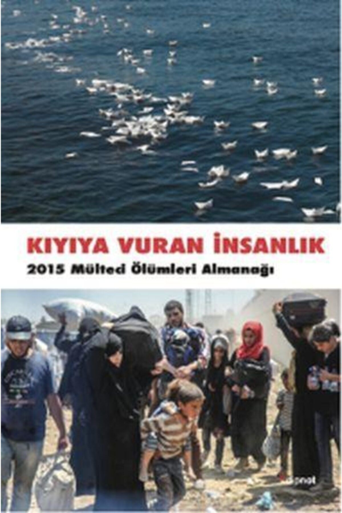 Kıyıya Vuran İnsanlık