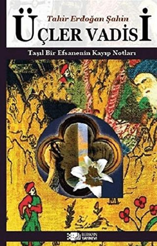 Üçler Vadisi | Berikan Yayınevi (Ciltsiz)