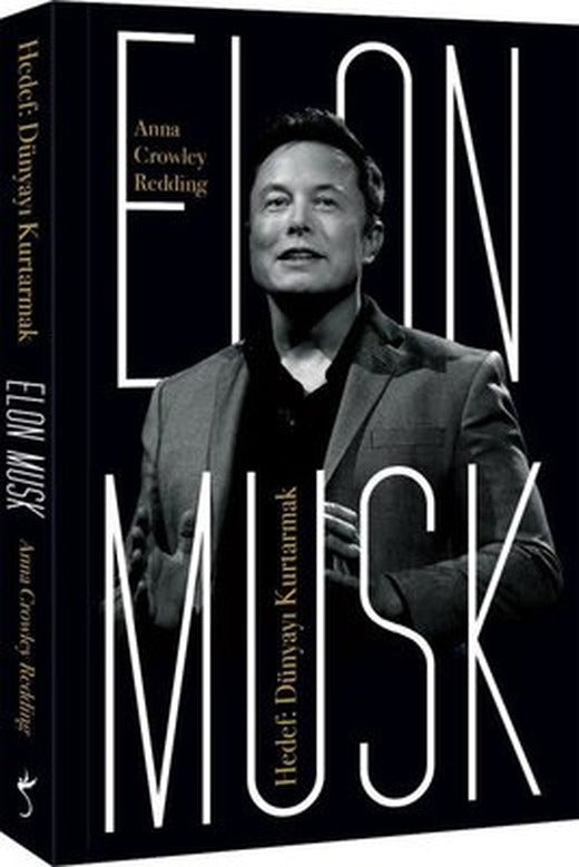 Elon Musk - Hedef: Dünyayı Kurtarmak | İndigo Yayınları
