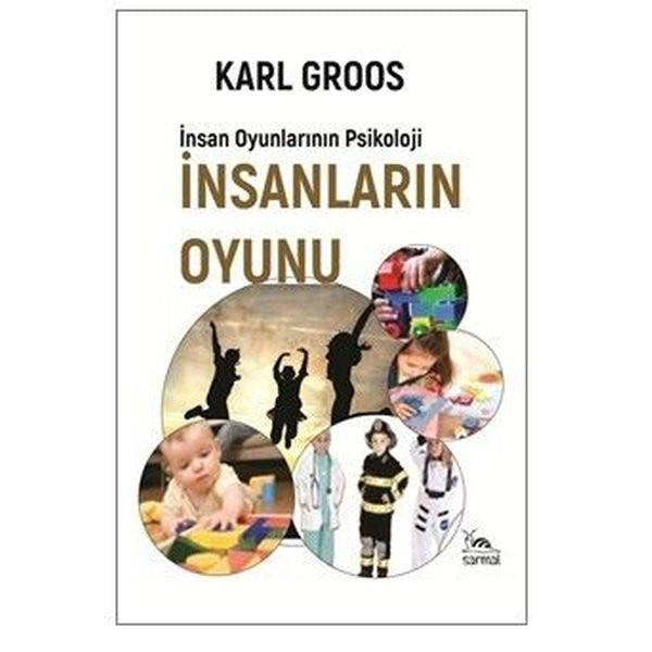 İnsanların Oyunu - İnsan Oyunlarının Psikolojisi | Sarmal Kitabevi (Ciltsiz)
