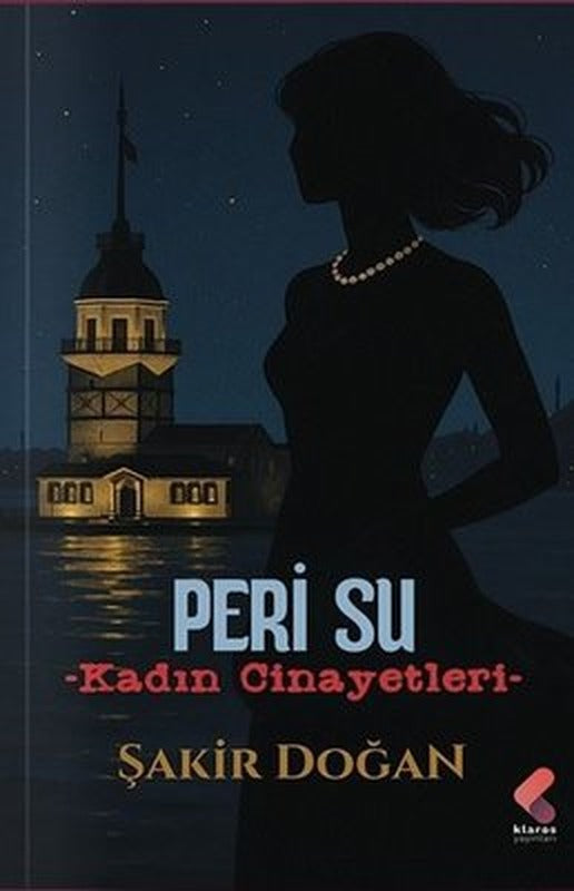 Peri Su - Kadın Cinayetleri | Klaros Yayınları (İnce Kapak)