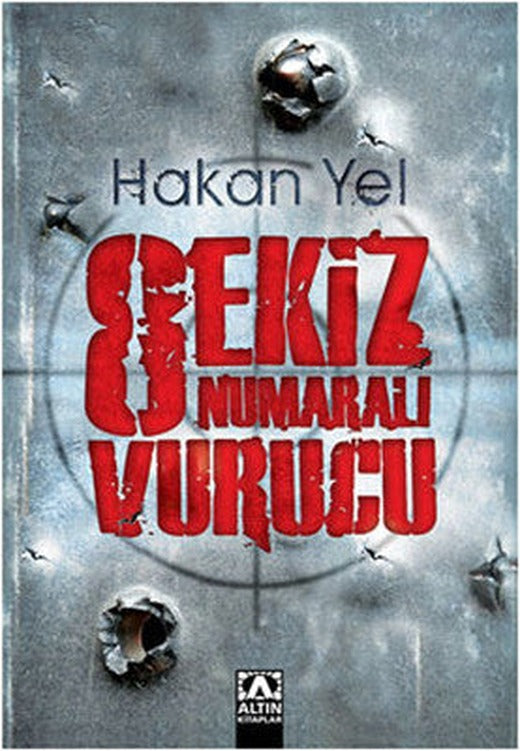 Sekiz Numaralı Vurucu | Altın Kitaplar