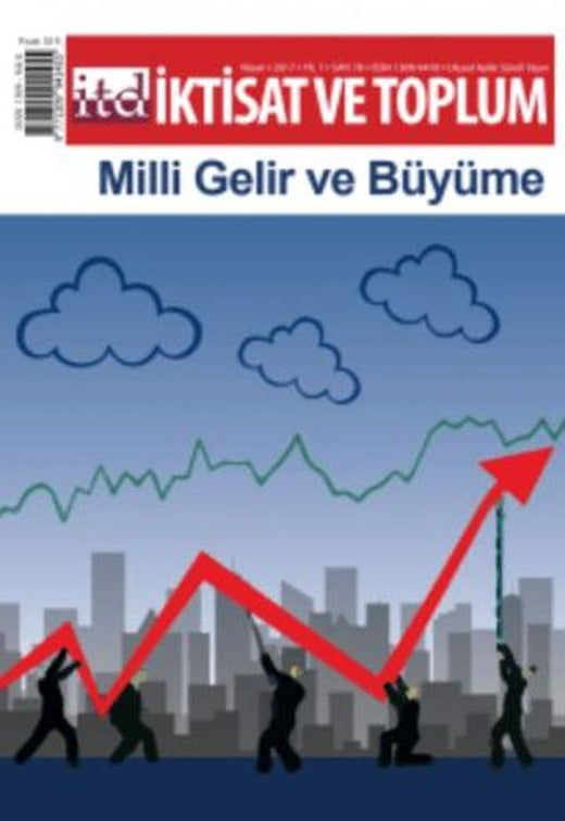 İktisat ve Toplum Dergisi Sayı: 78 Nisan 2017 | İktisat ve Toplum Dergisi (Ciltsiz)