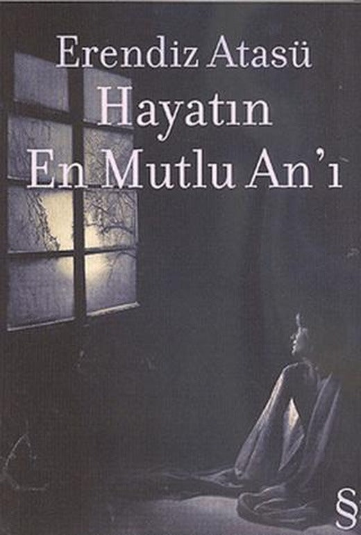 Hayatın En Mutlu An’ı