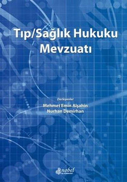 Tıp / Sağlık Hukuku Mevzuatı | Nobel Tıp Kitabevleri (İnce Kapak)
