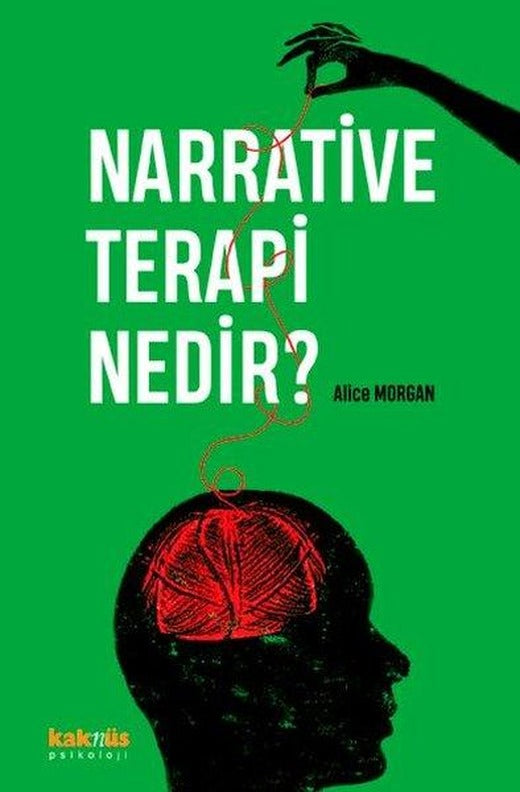 Narrative Terapi Nedir? | Kaknüs Yayınları (İnce Kapak)