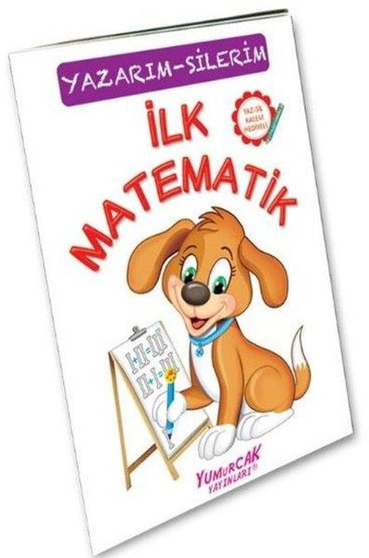 İlk Matematik-Yazarım Silerim-Çiz Sil | Yumurcak Yayınları (İnce Kapak)