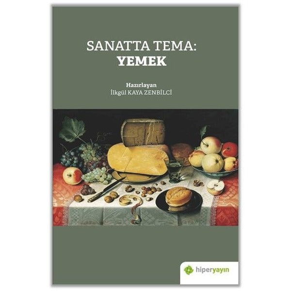 Sanatta Tema: Yemek | Hiperlink (İnce Kapak)