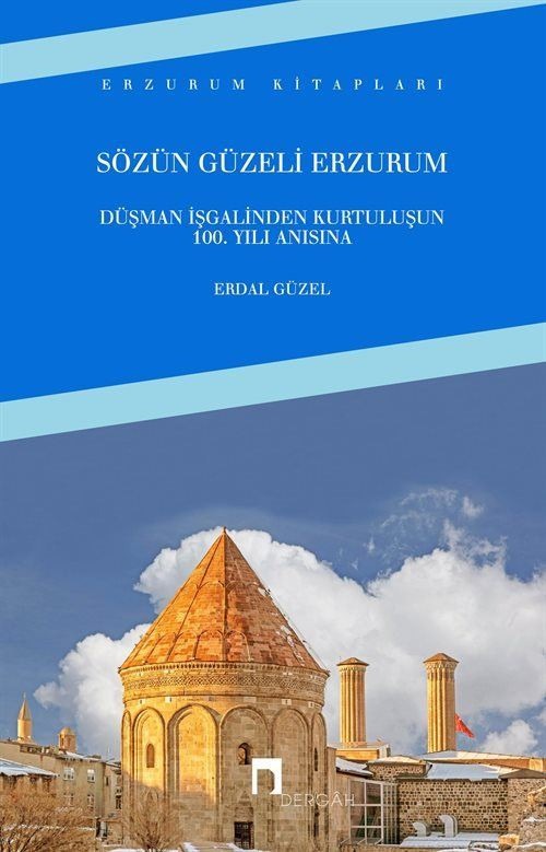 Sözün Güzeli Erzurum | Dergah Yayınları (Ciltsiz)