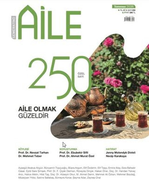 Semerkand Aylık Aile Dergisi Sayı: 250 Temmuz 2026 | Semerkand Aile Yayınları (Ciltsiz)