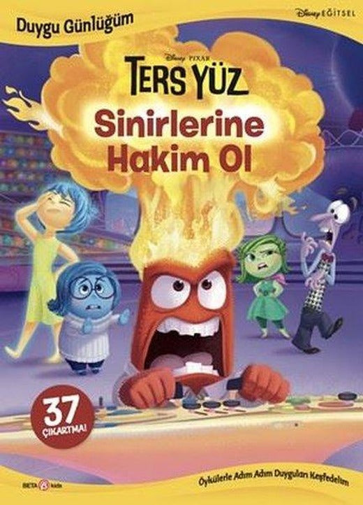 Disney Pixar Ters Yüz - Sinirlerine Hakim Ol - Duygu Günlüğüm - 37 Çıkartma! | Beta Kids (İnce Kapak)
