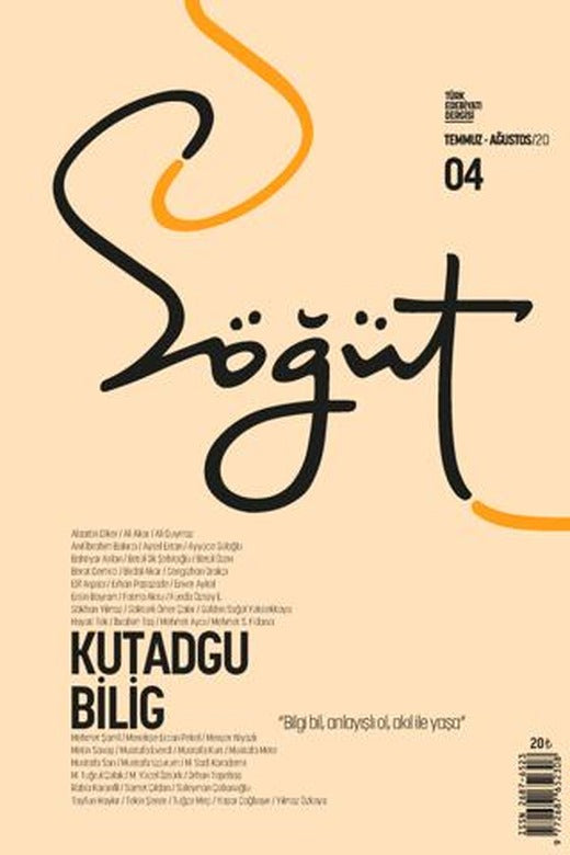 Söğüt - Türk Edebiyatı Dergisi Sayı 04 / Temmuz - Ağustos 2020 | Söğüt Dergisi Yayınları (Ciltsiz)
