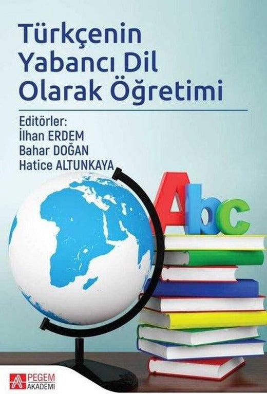 Türkçenin Yabancı Dil Olarak Öğretimi | Pegem Akademi Yayıncılık (İnce Kapak)