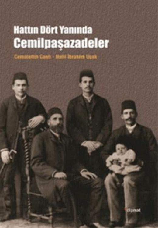 Hattın Dört Yanında Cemilpaşazadeler | Dipnot Yayınları (Ciltsiz)