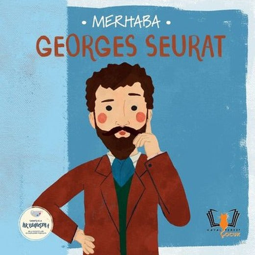 Merhaba Georges Seurat - Sanatçıyla İlk Buluşma | Hayalperest Çocuk (İnce Kapak)