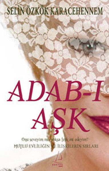 Adab-ı Aşk - Selin Özkök Karacehennem kitap kapağı