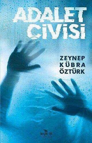 Adalet Çivisi - Zeynep Kübra Öztürk kitap kapağı