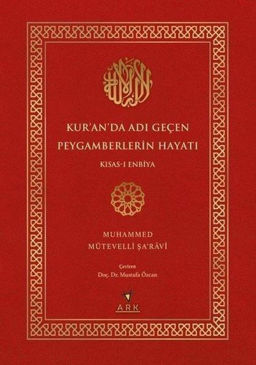 Kur'an'da Adı Geçen Peygamberlerin Hayatı - Kısas-ı Enbiya