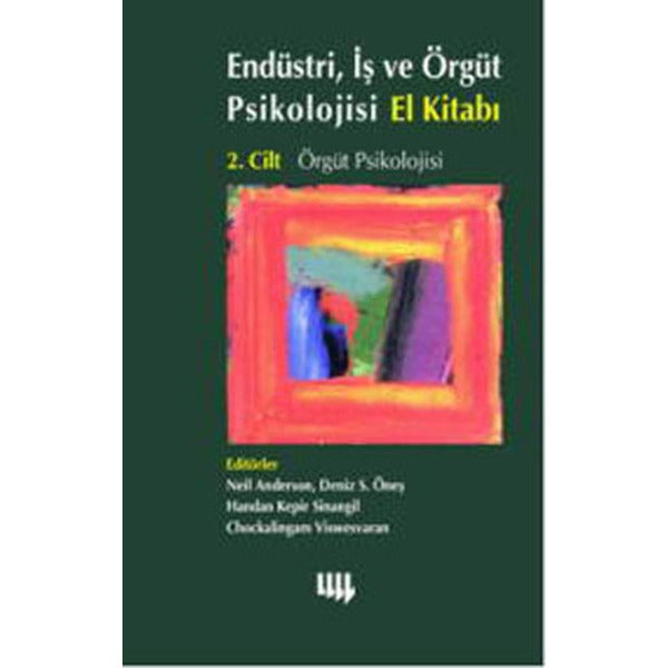 Endüstri İş ve Örgüt Psikolojisi El Kitabı 2. Cilt: Örgüt Psikolojisi | Literatür Yayıncılık (Ciltli)