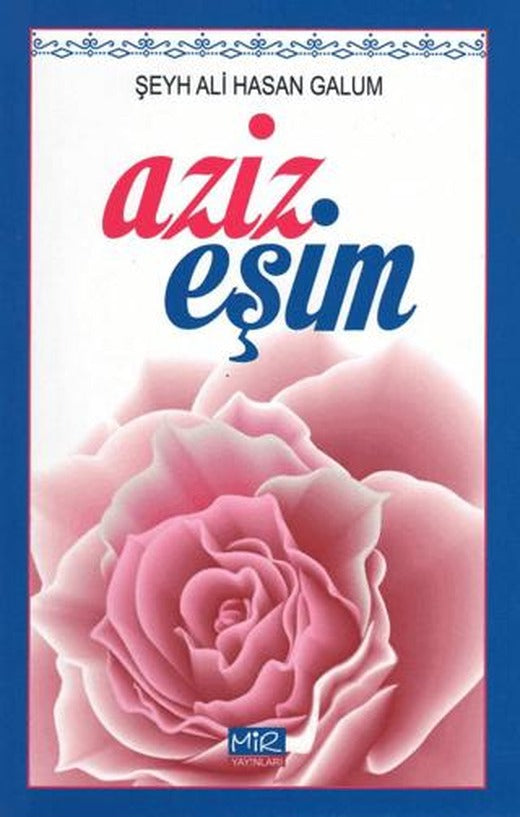 Aziz Eşim | Mir Yayınları (Ciltsiz)