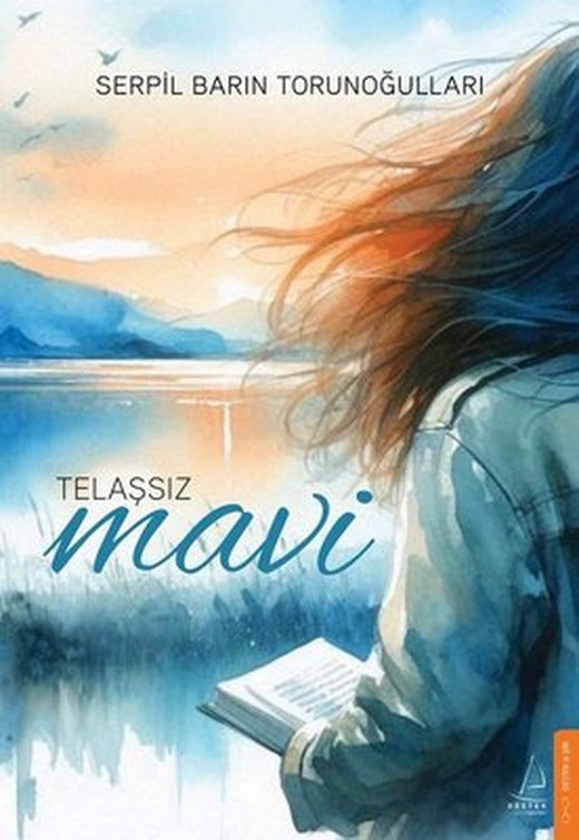 Telaşsız Mavi | Destek Yayınları (İnce Kapak)