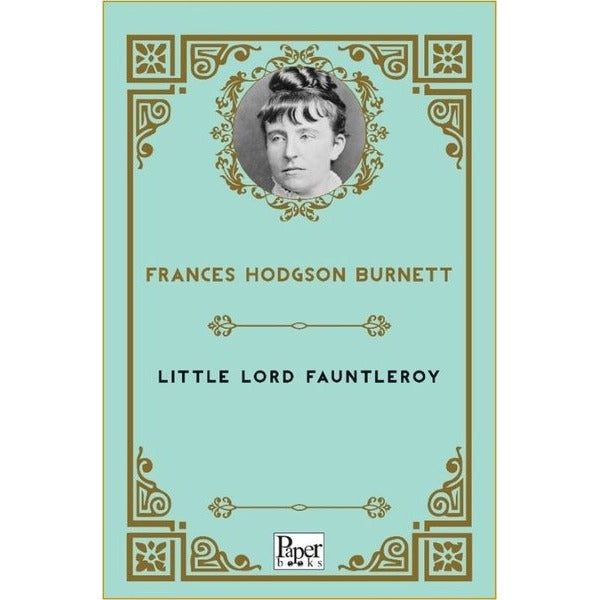 Little Lord Fauntleroy | Paper Books (İnce Kapak)