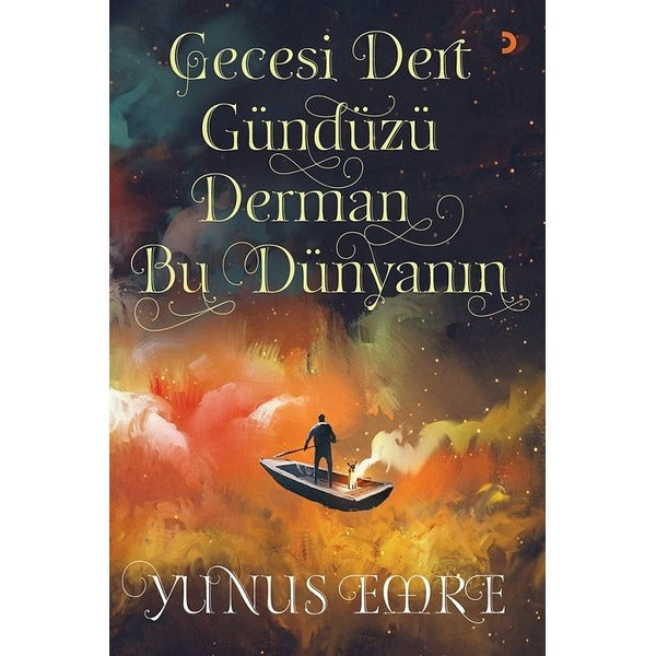 Gecesi Dert Gündüzü Derman Bu Dünyanın