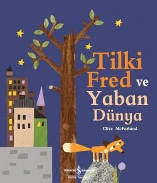 Tilki Fred ve Yaban Dünya | İş Bankası Kültür Yayınları