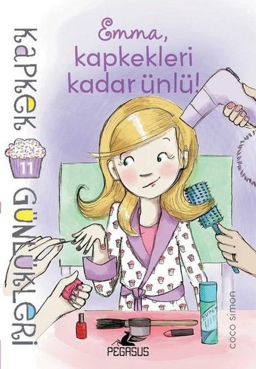 Kapkek Günlükleri 11-Emma Kapkekleri Kadar Ünlü! | Pegasus (İnce Kapak)