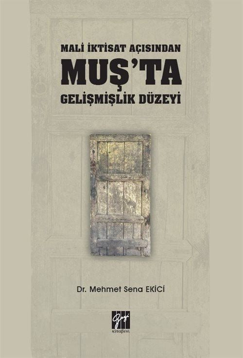 Mali İktisat Açısından Muş'ta Gelişmişlik Düzeyi | Gazi Kitabevi (Ciltsiz)