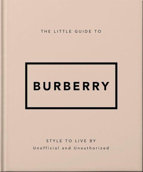The Little Guide to Burberry | Headline Book Publishing (Ciltli) - Resim 1