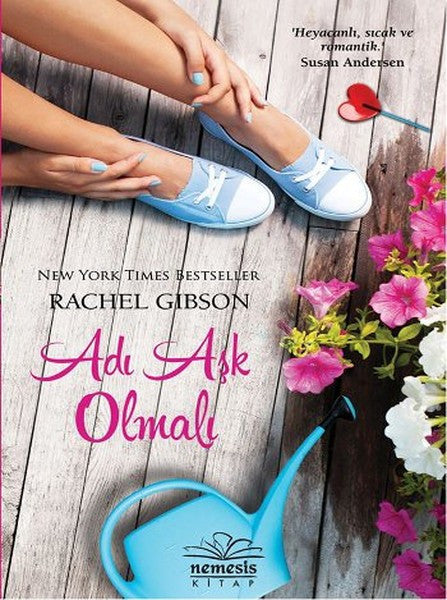 Adı Aşk Olmalı - Rachel Gibson kitap kapağı