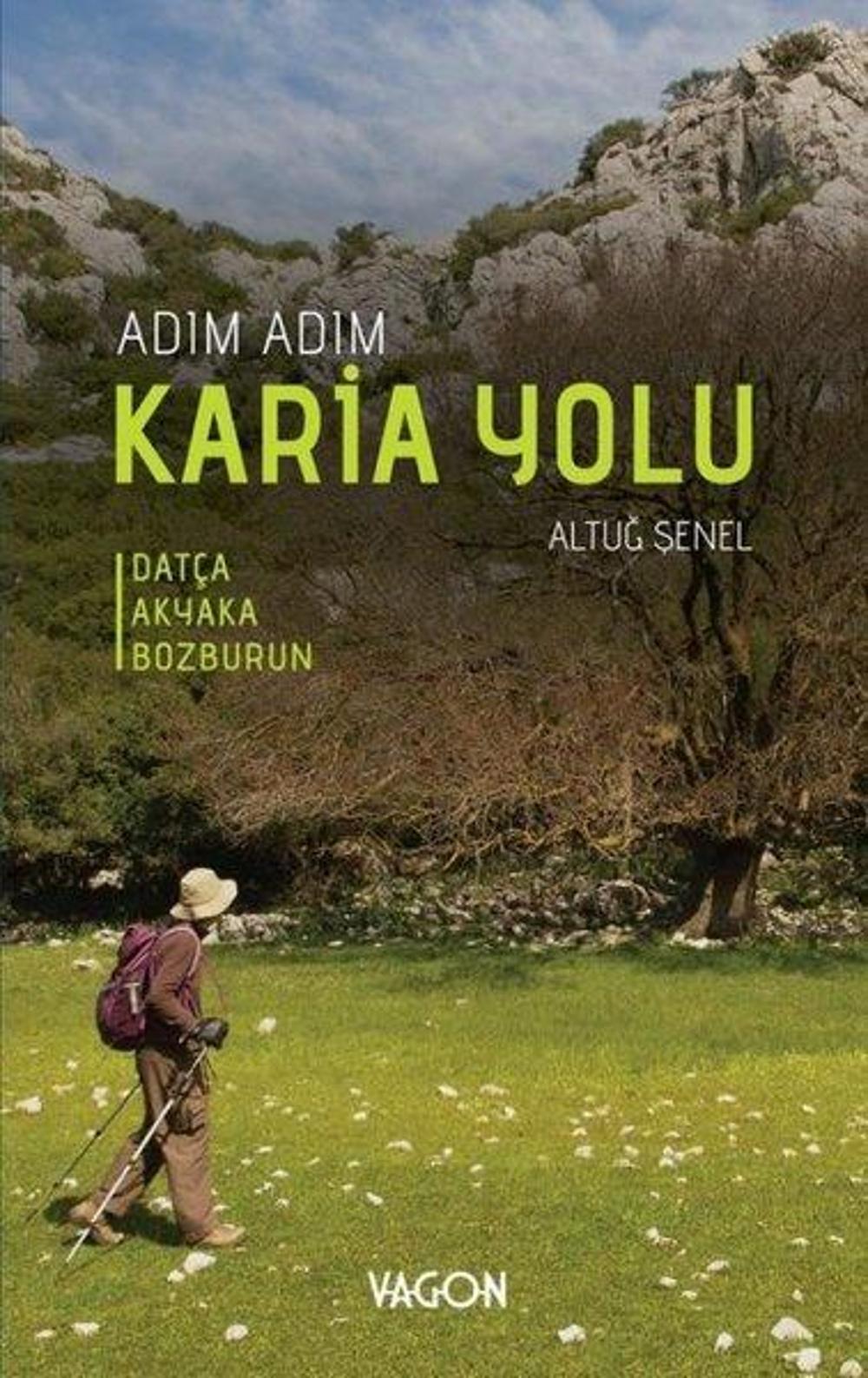 Adım Adım Karia Yolu - Datça Akyaka Bozburun | Vagon Kitap