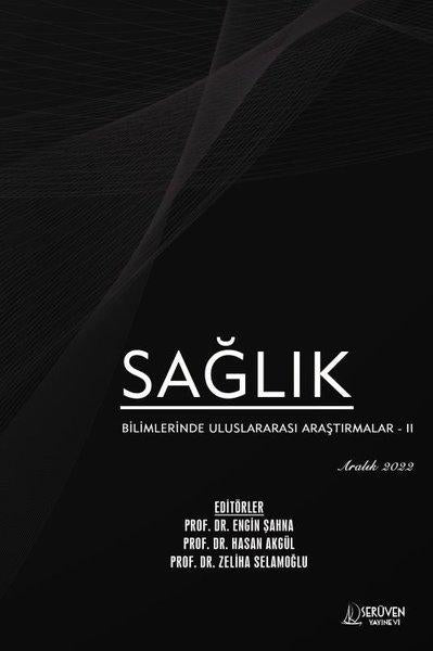 Sağlık Bilimlerinde Uluslararası Araştırmalar 2 - Aralık 2022 | Serüven Yayınevi (İnce Kapak) - Resim 1