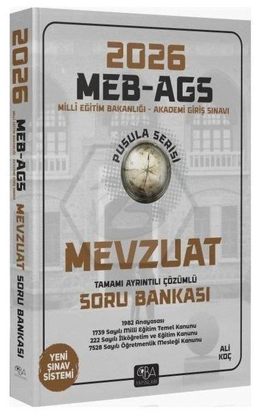2026 MEB - AGS Mevzuat Soru Bankası Çözümlü Pusula Serisi | CBA Yayınları (İnce Kapak)