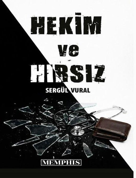 Hekim ve Hırsız | Memphis Yayınları (İnce Kapak)