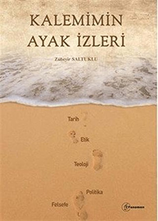 Kalemimin Ayak İzleri | Fenomen Yayıncılık (Ciltsiz)