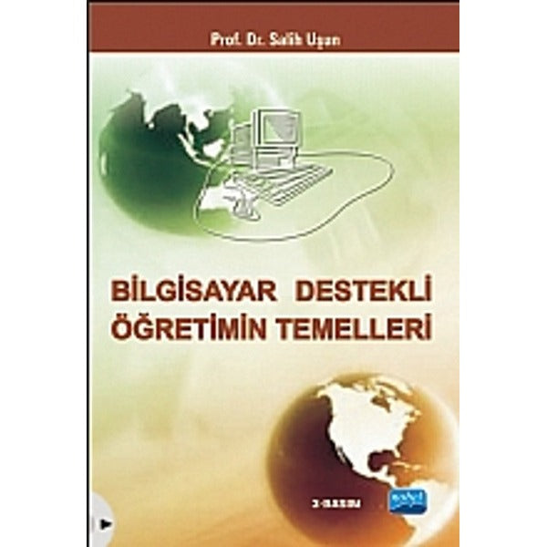 Bilgisayar Destekli Öğretimin Temelleri | Nobel Akademik Yayıncılık (İnce Kapak)