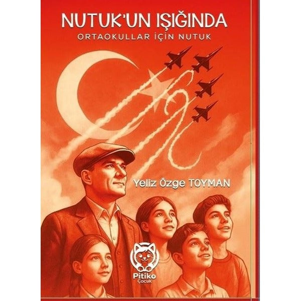 Nutuk'un Işığında - Ortaokullar İçin Nutuk