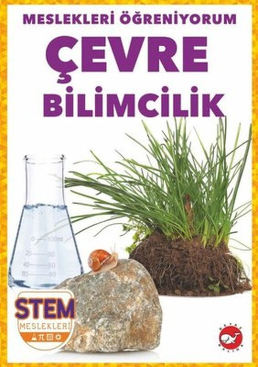 Çevre Bilimcilik - Meslekleri Öğreniyorum - STEM Meslekleri | Beyaz Balina Yayınları