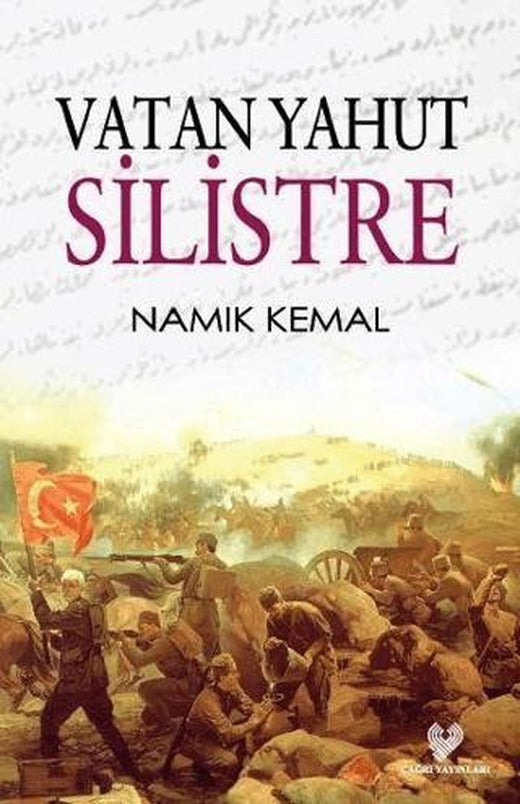 Vatan Yahut Silistre (Osmanlı Türkçesi Aslı ile Birlikte)