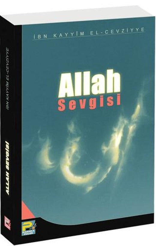 Allah Sevgisi | Karınca & Polen Yayınları (Ciltsiz)