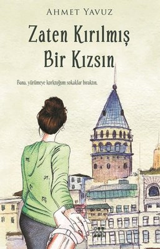 Zaten Kırılmış Bir Kızsın | Dokuz Yayınları