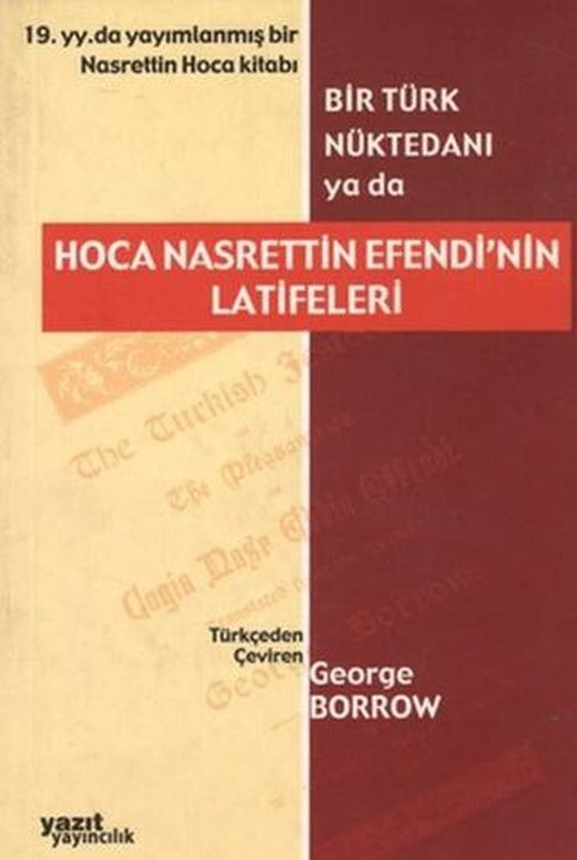Bir Türk Nüktedanı ya da Hoca Nasrettin Efendi’nin Latifeleri | Yazıt Yayıncılık (Ciltsiz)
