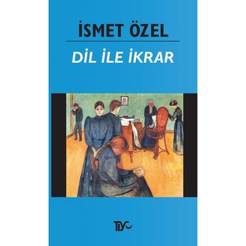 Dil İle İkrar | Tiyo Yayınları