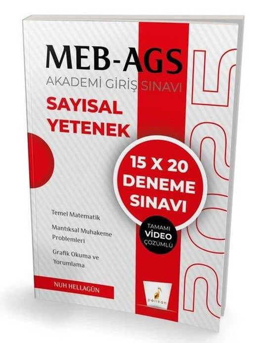 MEB - AGS Hazırlık Sayısal Yetenek 15 x 20 Tamamı Video Çözümlü Deneme Sınavı | Pelikan Yayınları (İnce Kapak)