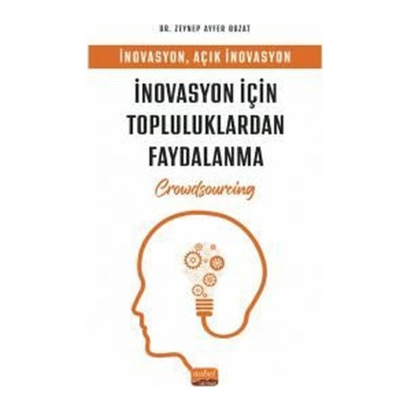 İnovasyon için Topluluklardan Faydalanma | Nobel Bilimsel Eserler (İnce Kapak)
