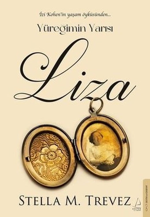 Yüreğimin Yarısı Liza - İzi Kohen'in Yaşam Öyküsünden | Destek Yayınları (İnce Kapak)