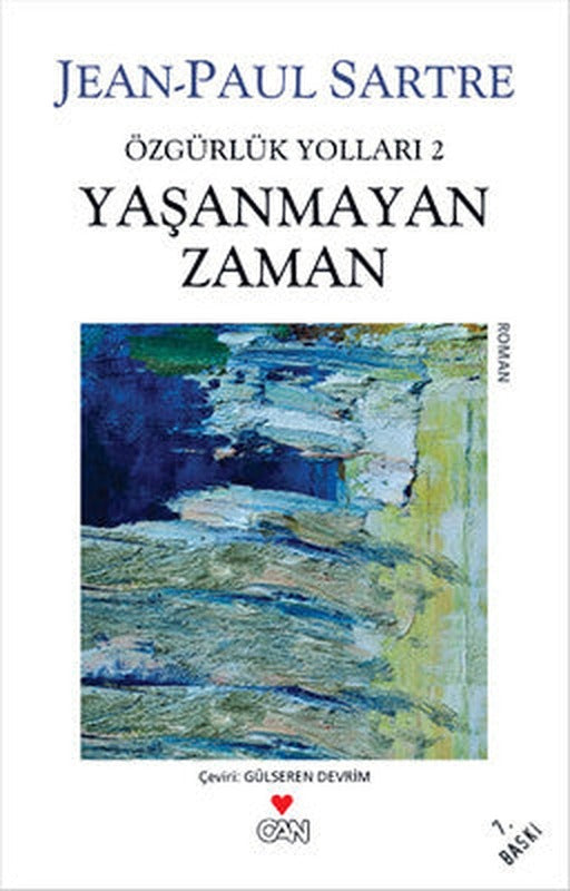 Yaşanmayan Zaman - Özgürlük Yolları 2. Kitap | Can Yayınları - Çağdaş Dünya Yazarları Dizisi (İnce Kapak)