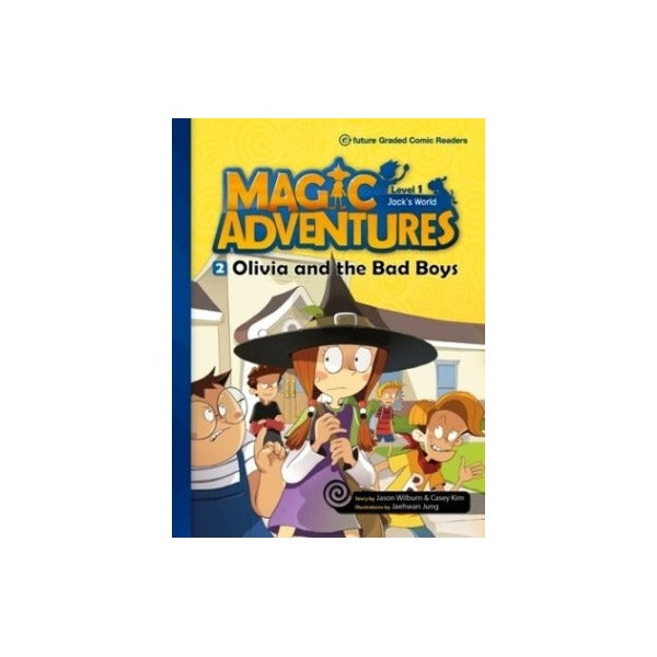 Magic Adventures - 2 : Olivia and the Bad Boys - Level 2